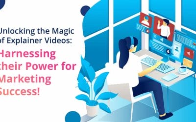 Unlocking the Magic of Explainer Videos: Harnessing their Power for Marketing Success!