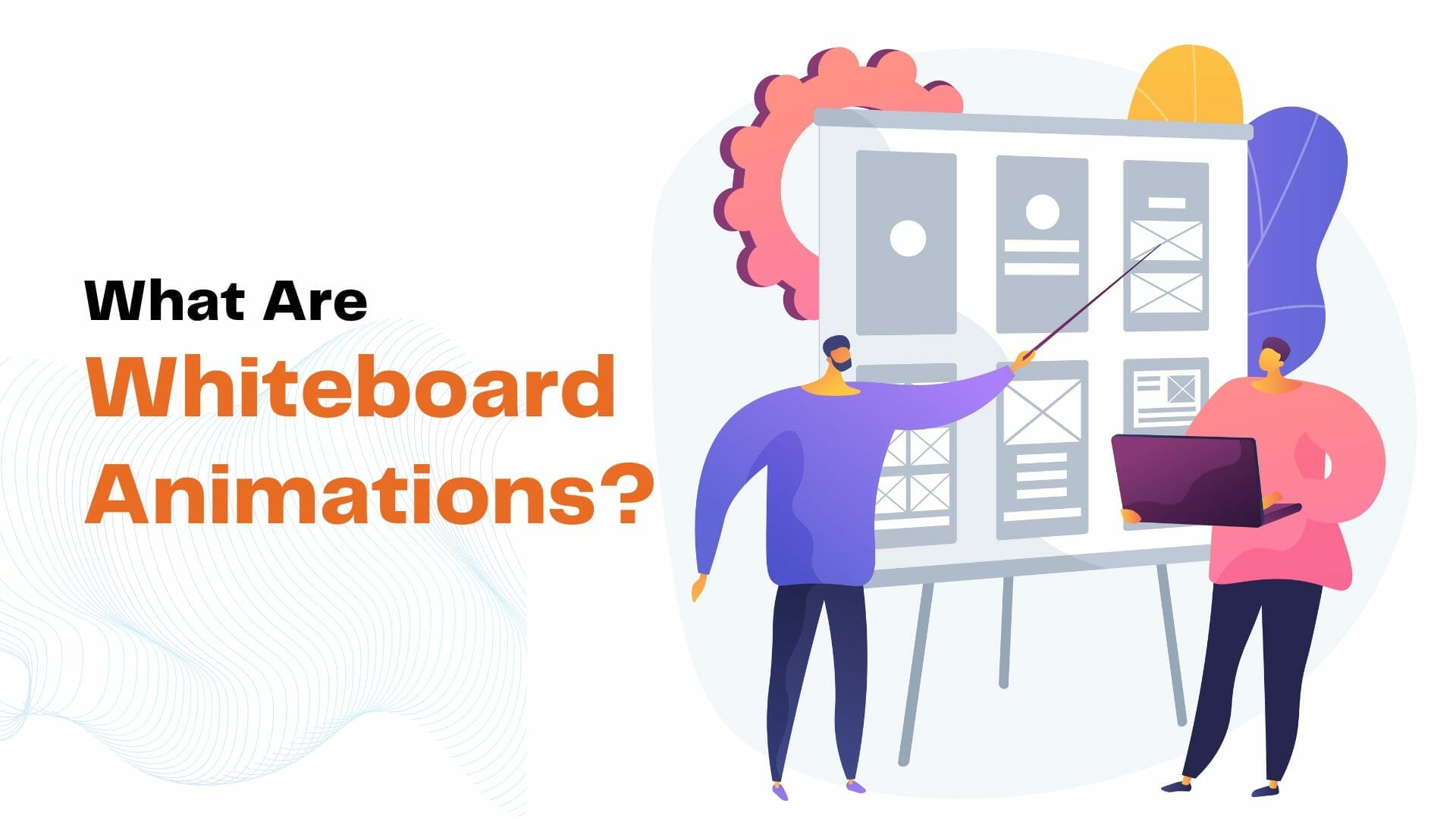 What Are Whiteboard Animations, And How Can You Use Them To Promote